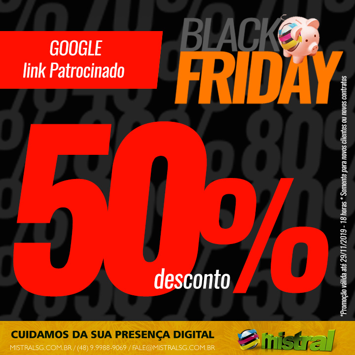 Link patrocinado (Google) – Promoção Black Friday  - Mistral SG. Agência de Marketing