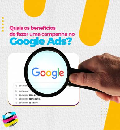 Quais os benefícios de fazer uma campanha no Google Ads?