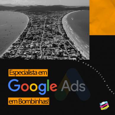 Especialista em Google Ads em Bombinhas!