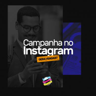 Campanha no Instagram gera vendas?