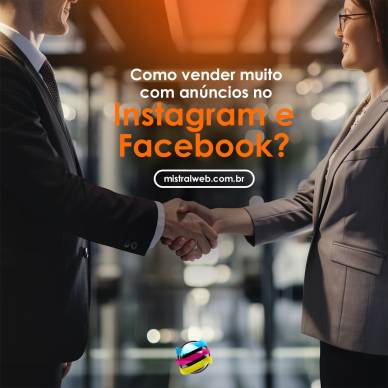 Como vender muito com anúncios no Instagram e Facebook?