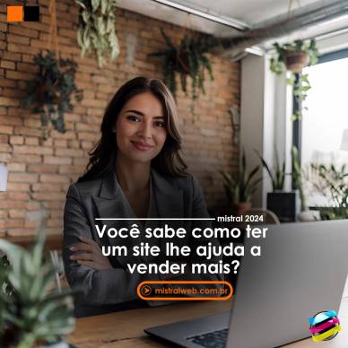 Você sabe como ter um site lhe ajuda a vender mais?